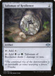 Talisman of Resilience (234) (Modern Horizons)