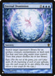 Eternal Dominion (36/165) (The List Reprints)