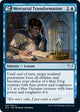 Mercurial Transformation (47) (Strixhaven: School of Mages)