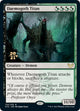 [Foil] Daemogoth Titan (174) (Prerelease Cards)