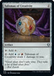 Talisman of Creativity (876) (Commander Legends: Battle for Baldur's Gate)