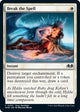 Break the Spell (5) (Wilds of Eldraine)