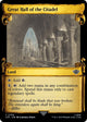 [Foil] Great Hall of the Citadel (Showcase Scrolls) (705) (Universes Beyond: The Lord of the Rings: Tales of Middle-earth)