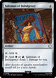 Talisman of Indulgence (248) (Universes Beyond: Fallout)