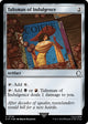[Foil] Talisman of Indulgence (Surge Foil) (776) (Universes Beyond: Fallout)