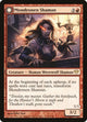 Mondronen Shaman (98) (Dark Ascension)