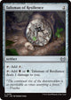Talisman of Resilience (255) (Duskmourn: House of Horror)