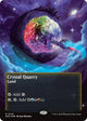 [Foil] Crystal Quarry (0145) (Borderless) (Galaxy Foil) (145) (Edge of Eternities: Stellar Sights)