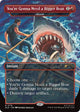 You're Gonna Need a Bigger Boat - Abrade (2179) (Secret Lair Drop Series)