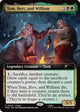 [Foil] Tom, Bert, and William (Extended Art) (5) (Unique and Miscellaneous Promos) (UMP)