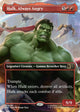 [Foil] Hulk, Always Angry (Borderless) (502) (Commander: Marvel Super Heroes)
