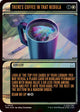 [Foil] There's Coffee in that Nebula (Showcase) (Surge Foil) (503) (Star Trek) (TRK)