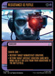 [Foil] Resistance Is Futile (TRK #378)